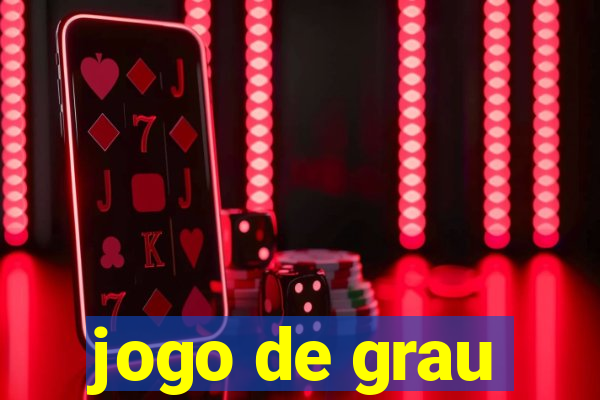 jogo de grau